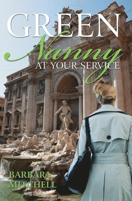 Barbara Mitchell - Green Nanny at Your Service, E-bok