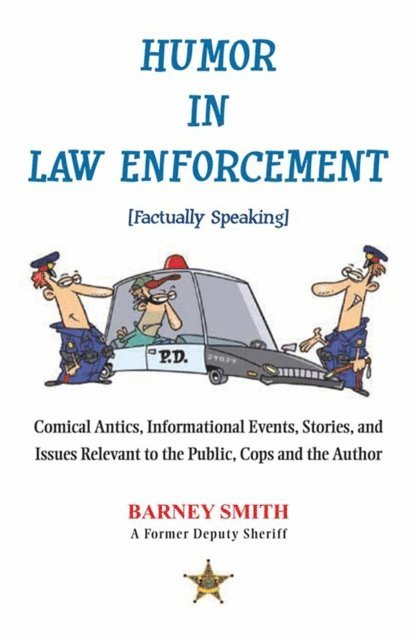 Barney Smith - Humor in Law Enforcement [Factually Speaking], E-bok