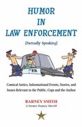 Humor in Law Enforcement [Factually Speaking]
