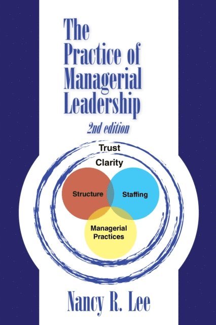 Nancy R. Lee - Practice of Managerial Leadership, E-bok