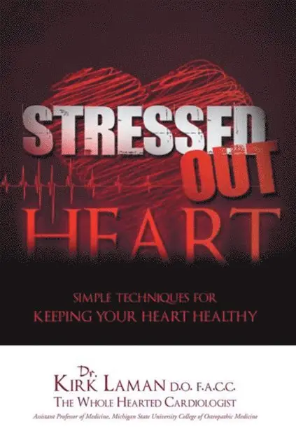 Kirk Laman - Stressed out Heart, E-bok. Tillgänglighet: Lägg i varukorg