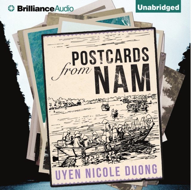 Uyen Nicole Duong - Postcards From Nam, Ljudbok