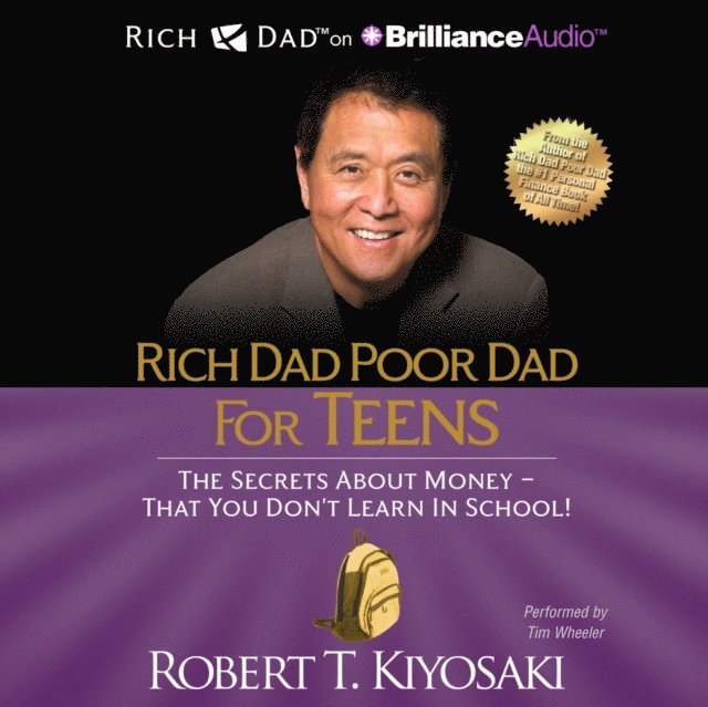 Robert T. Kiyosaki - Rich Dad Poor Dad for Teens, Ljudbok