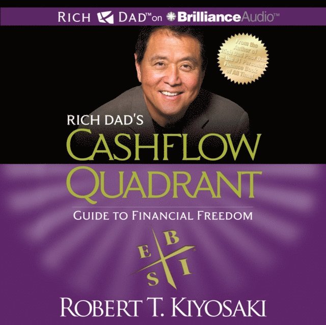 Robert T. Kiyosaki - Rich Dad's Cashflow Quadrant, Ljudbok
