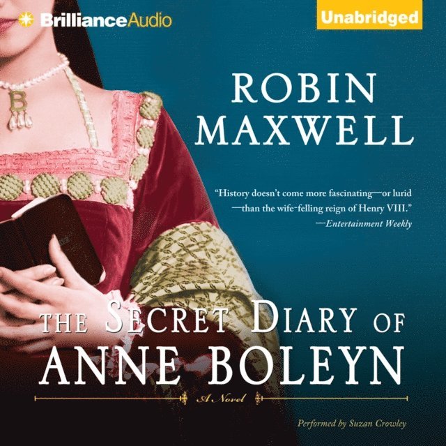 Robin Maxwell - Secret Diary of Anne Boleyn, Ljudbok