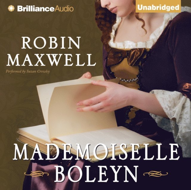 Robin Maxwell - Mademoiselle Boleyn, Ljudbok