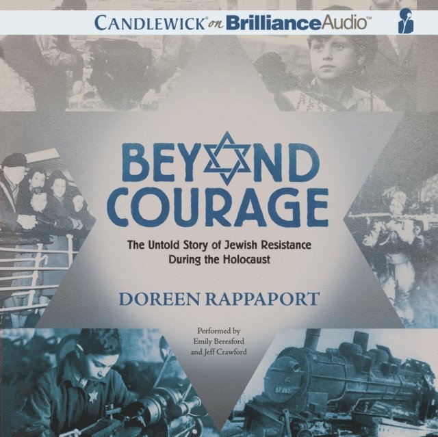 Doreen Rappaport - Beyond Courage, Ljudbok