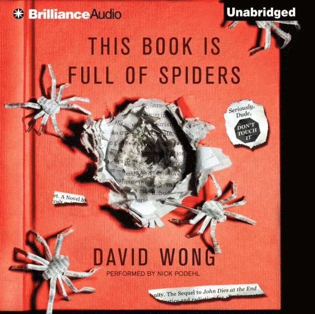 David Wong - This Book is Full of Spiders, Ljudbok