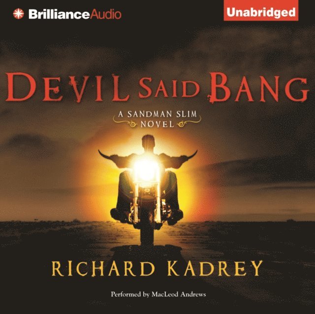 Richard Kadrey - Devil Said Bang, Ljudbok