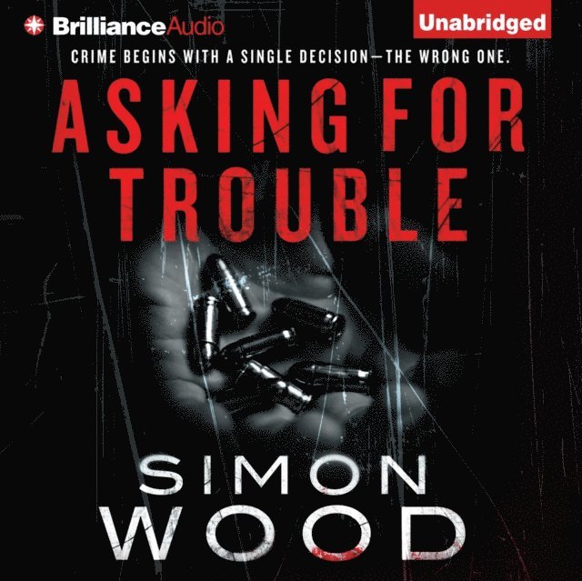 Simon Wood - Asking for Trouble, Ljudbok