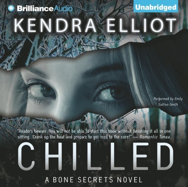Kendra Elliot - Chilled, Ljudbok