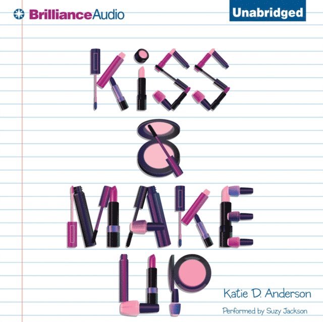 Katie D. Anderson - Kiss & Make Up, Ljudbok