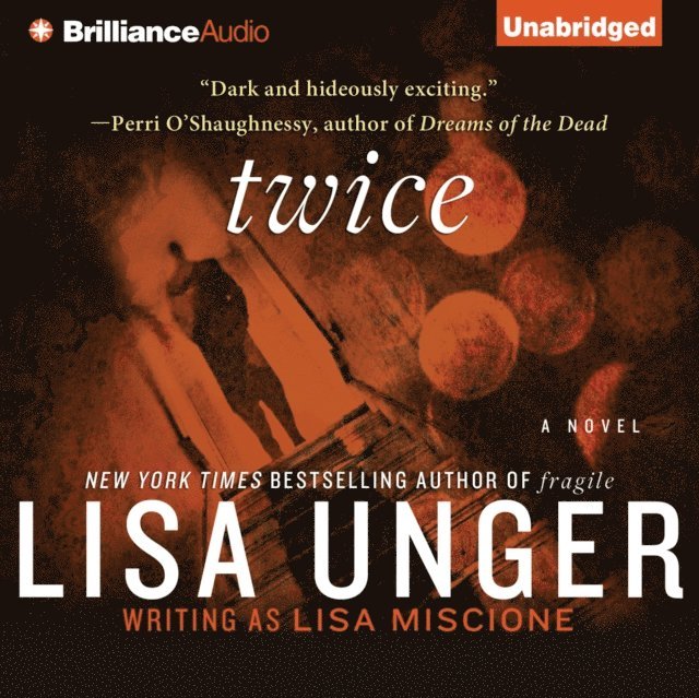 Lisa Unger - Twice, Ljudbok