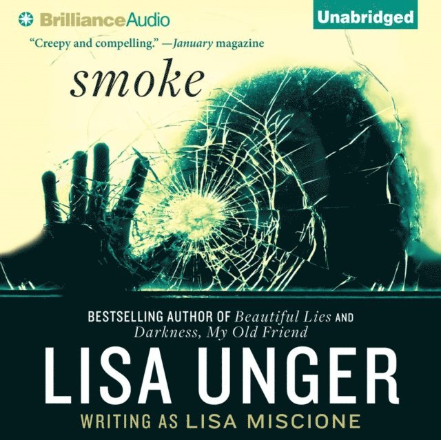 Lisa Unger - Smoke, Ljudbok