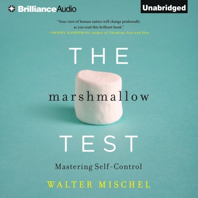 Walter Mischel - Marshmallow Test, Ljudbok
