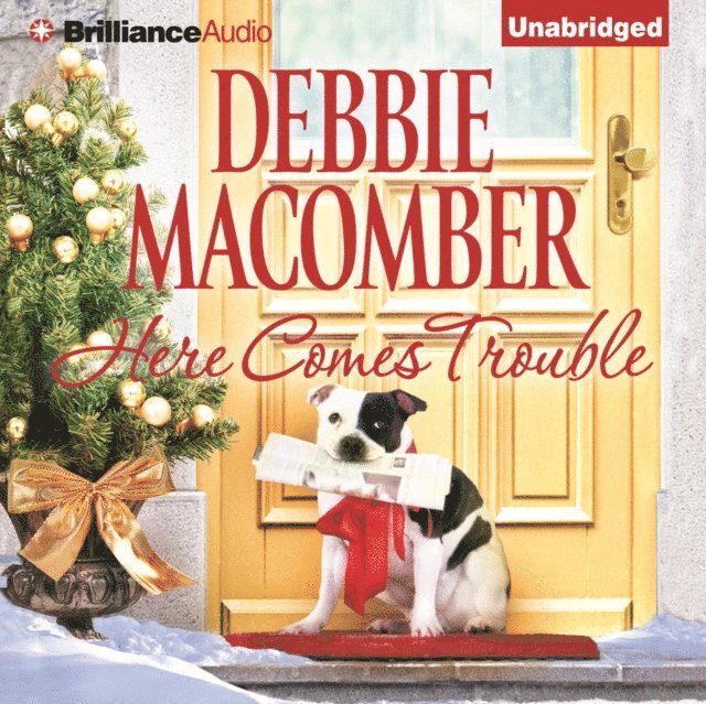Debbie Macomber - Here Comes Trouble, Ljudbok