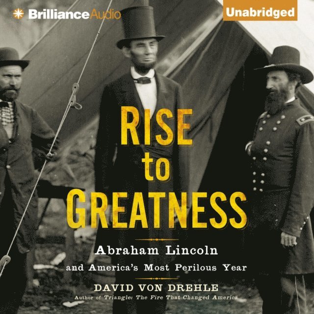 David Von Drehle - Rise to Greatness, Ljudbok