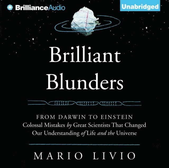 Mario Livio - Brilliant Blunders, Ljudbok