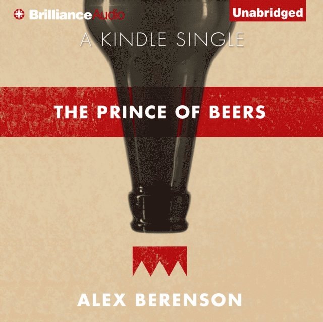 Alex Berenson - Prince of Beers, Ljudbok
