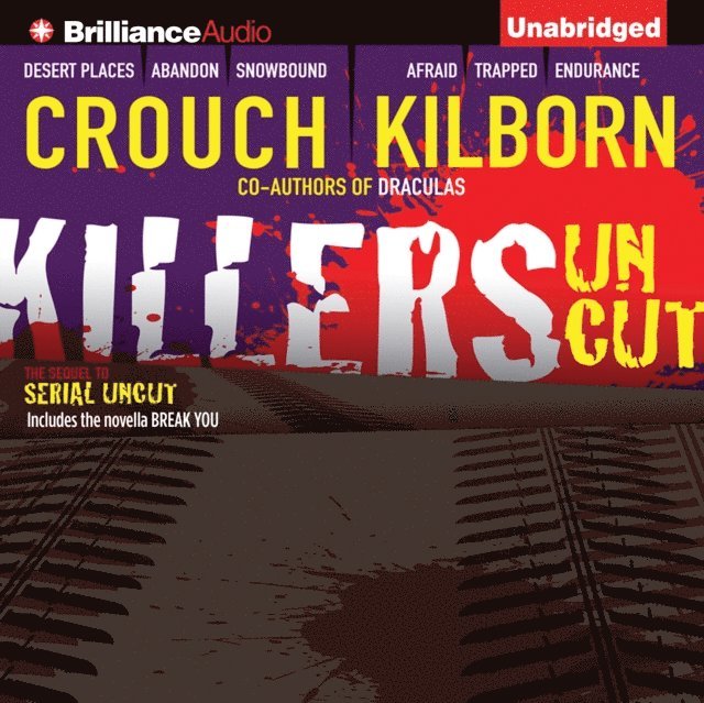 J.A. Konrath, Jack Kilborn, Blake Crouch - Killers Uncut, Ljudbok