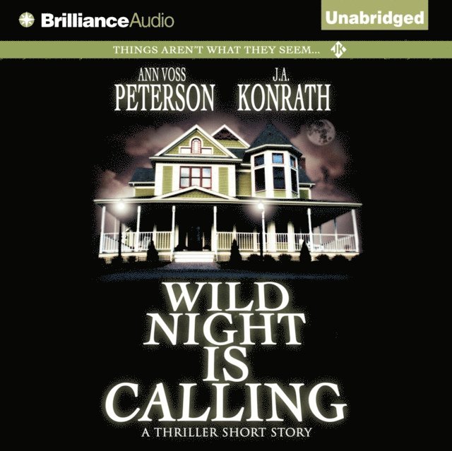 Ann Voss Peterson, J.A. Konrath - Wild Night is Calling, Ljudbok