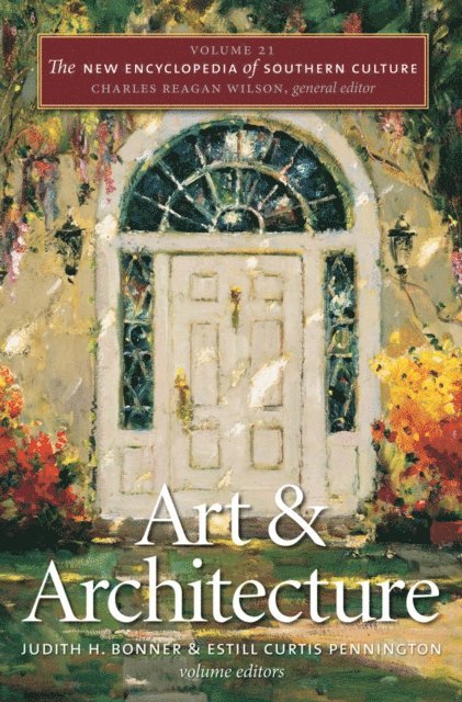 Estill Curtis Pennington, Judith H. Bonner - New Encyclopedia of Southern Culture, E-bok