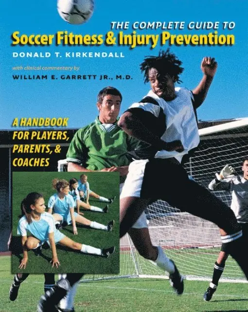 Donald T. Kirkendall - Complete Guide to Soccer Fitness and Injury Prevention, E-bok. Tillgänglighet: Lägg i varukorg