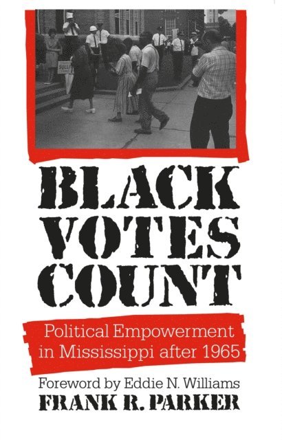 Frank R. Parker - Black Votes Count, E-bok