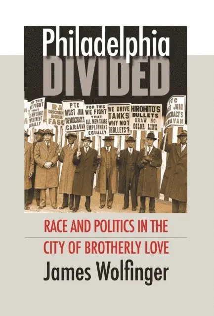 James Wolfinger - Philadelphia Divided, E-bok. Tillgänglighet: Lägg i varukorg