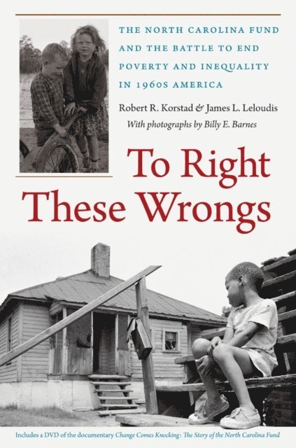 James L. Leloudis, Robert R. Korstad - To Right These Wrongs, E-bok