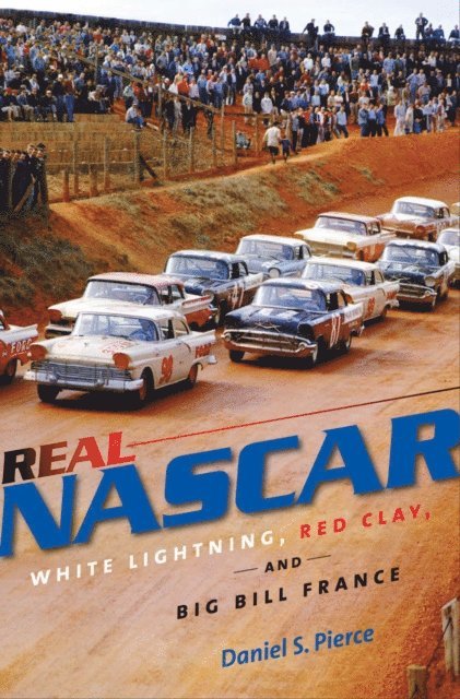 Daniel S. Pierce - Real NASCAR, E-bok
