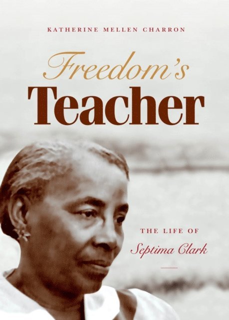 Katherine Mellen Charron - Freedom's Teacher, E-bok