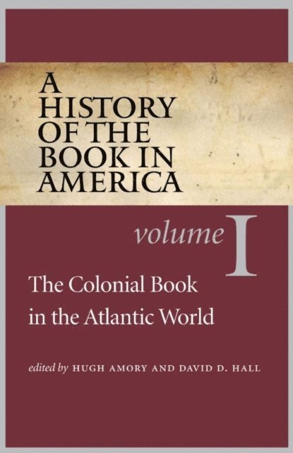 David D. Hall, Hugh Amory - History of the Book in America, E-bok