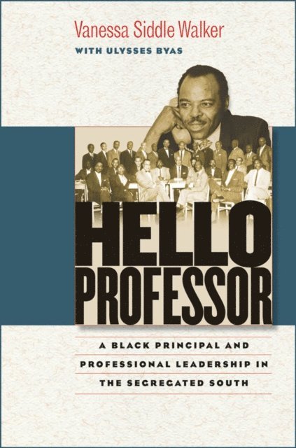 Vanessa Siddle Walker - Hello Professor, E-bok