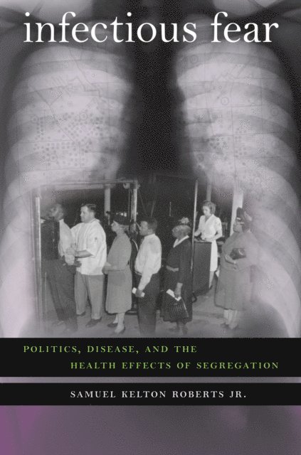 Samuel Kelton Roberts Jr. - Infectious Fear, E-bok