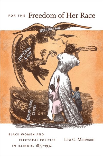 Lisa G. Materson - For the Freedom of Her Race, E-bok