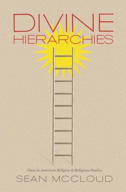 Sean McCloud - Divine Hierarchies, E-bok