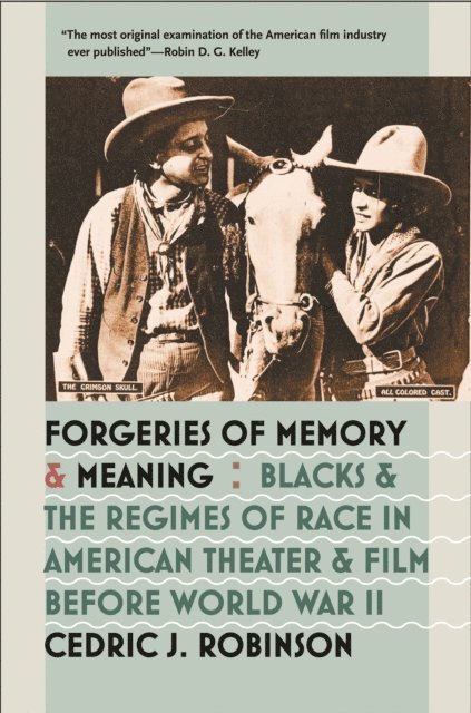 Cedric J. Robinson - Forgeries of Memory and Meaning, E-bok