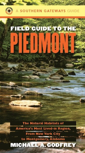 Michael A. Godfrey - Field Guide to the Piedmont, E-bok