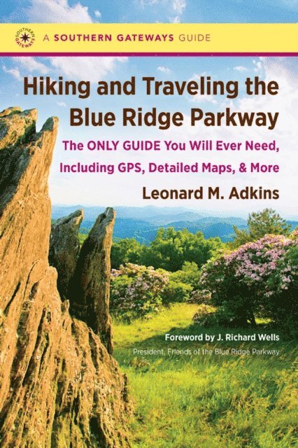 Leonard M. Adkins - Hiking and Traveling the Blue Ridge Parkway, E-bok