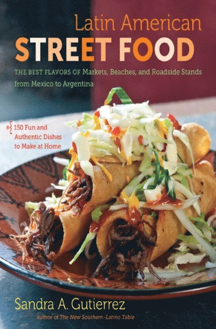 Sandra A. Gutierrez - Latin American Street Food, E-bok