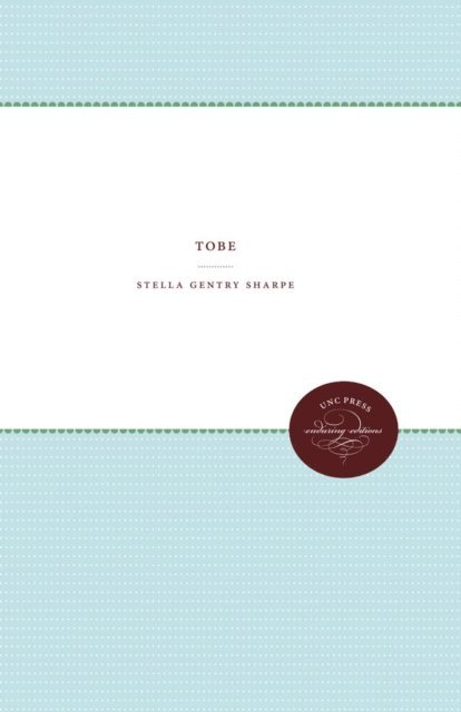 Stella Gentry Sharpe - Tobe, E-bok