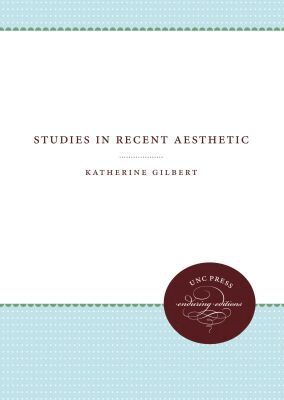 Katherine Gilbert - Studies in Recent Aesthetic, Häftad. Tillgänglighet: Lägg i varukorg