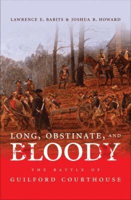 Joshua B. Howard - Long, Obstinate, and Bloody, Häftad