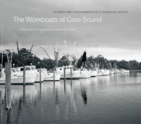 Lawrence S. Earley - Workboats of Core Sound, Inbunden. Tillgänglighet: Tillfälligt slut