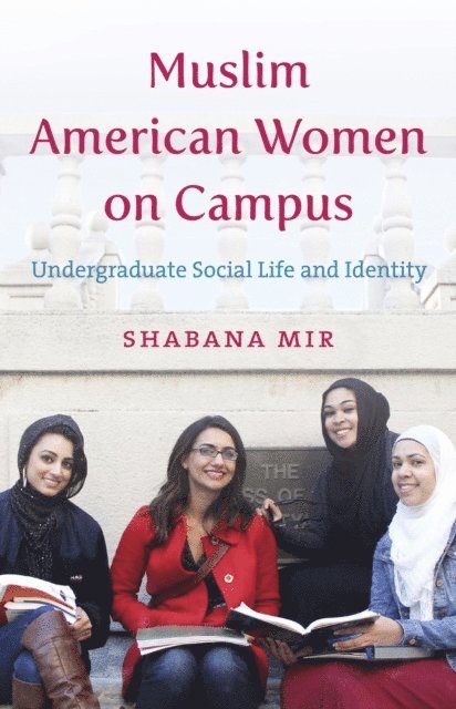 Shabana Mir - Muslim American Women on Campus, E-bok. Tillgänglighet: Lägg i varukorg