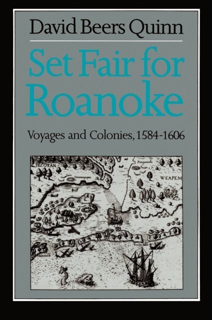 David Beers Quinn - Set Fair for Roanoke, E-bok
