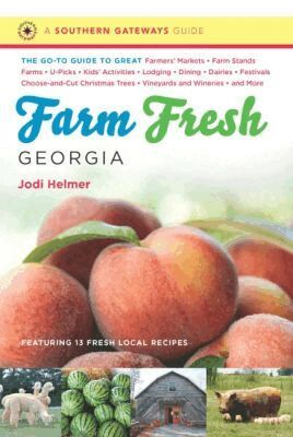 Jodi Helmer - Farm Fresh Georgia, Häftad. Tillgänglighet: Tillfälligt slut