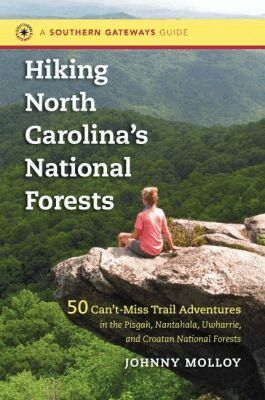 Johnny Molloy - Hiking North Carolina's National Forests, Inbunden