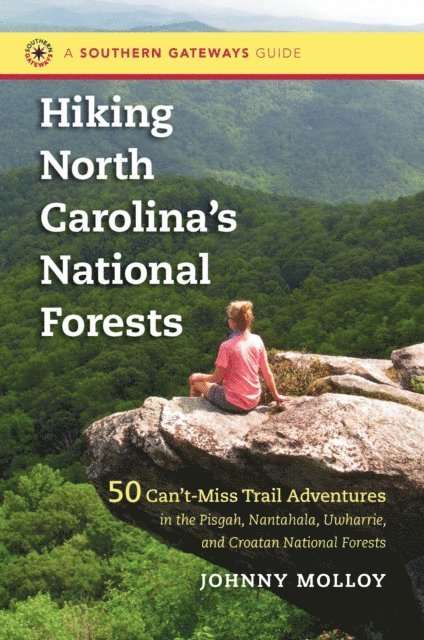Johnny Molloy - Hiking North Carolina's National Forests, E-bok